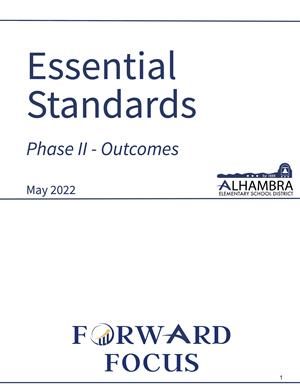 Essential Standards Phase II - Outcomes Cover from May 2022 with Alhambra Logo and Forward Focus Lower at bottom.